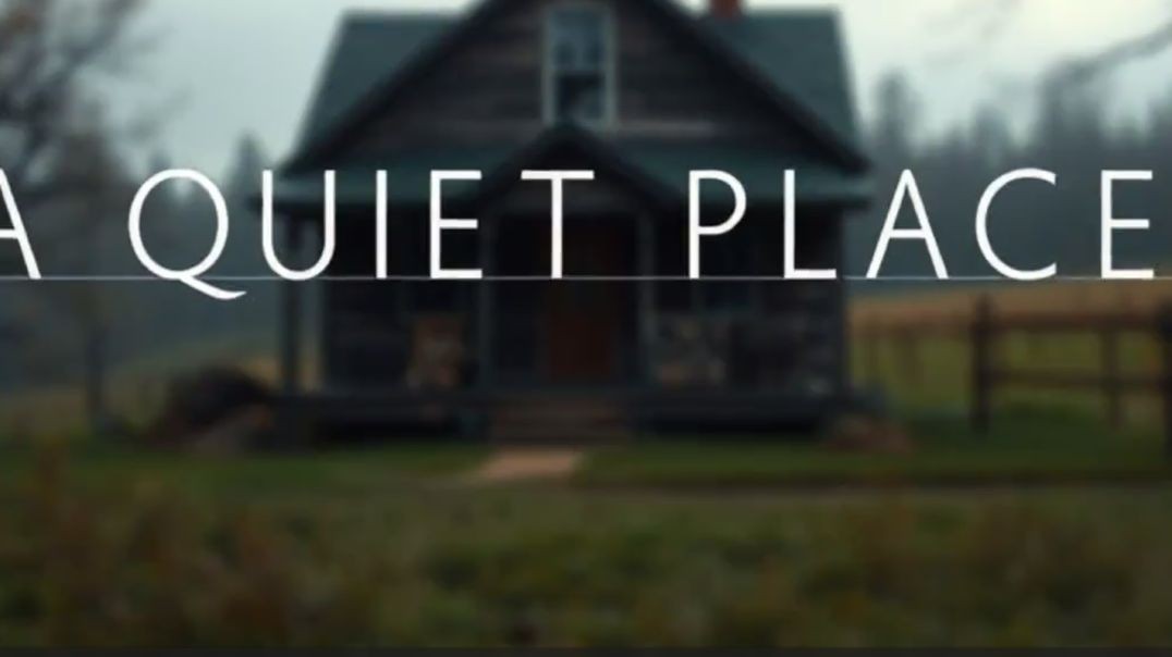 A Quiet Place-مكان هادي