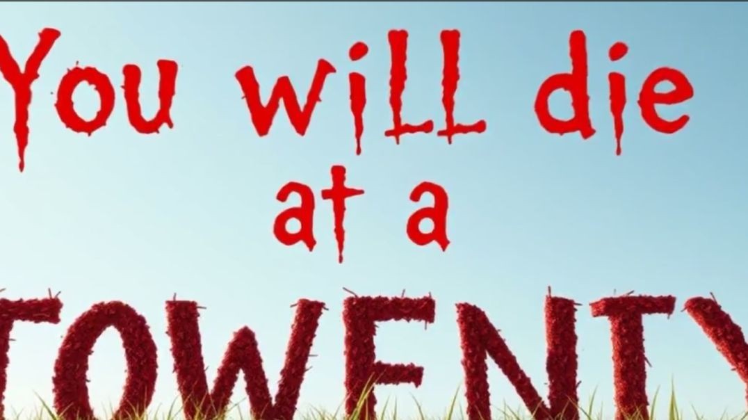 You Will Die at Twenty -ستموت في العشرين