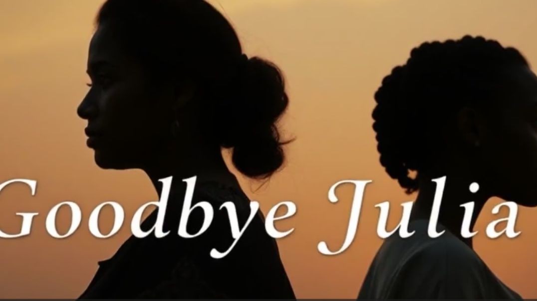 Goodbye Julia-وداعآ جوليا